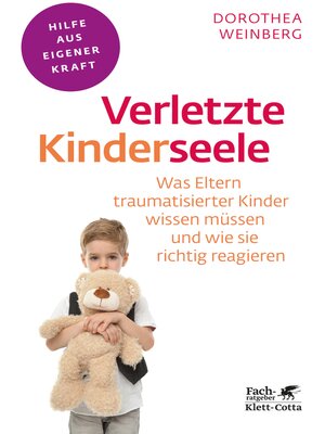 cover image of Verletzte Kinderseele (Fachratgeber Klett-Cotta)